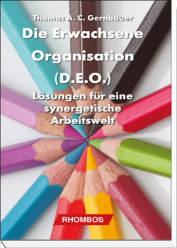 Die erwachsene Organisation